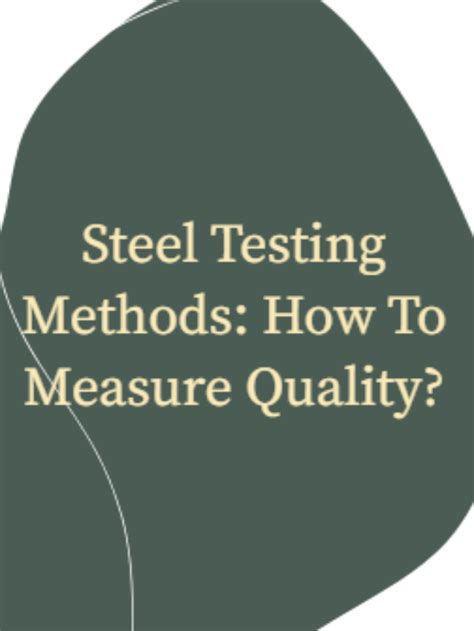 standard steel testing methods